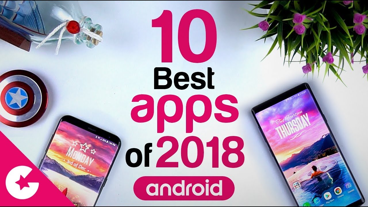 TOP 10 BEST APPS OF 2018 - Best Android APPS OF THE YEAR!! - Gadget Gig