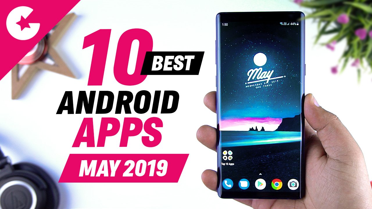Top 10 Best Apps for Android – Free Apps 2019 (May) – Gadget Gig